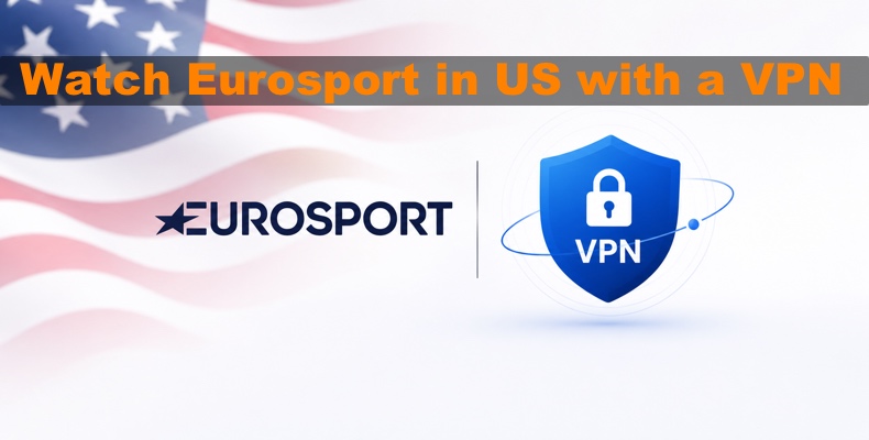 Eurosport bekijken in de VS met een VPN
