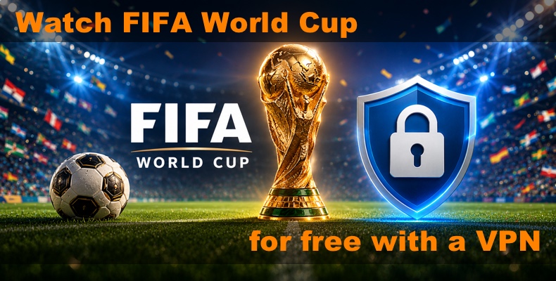 Bekijk het FIFA WK gratis met een VPN
