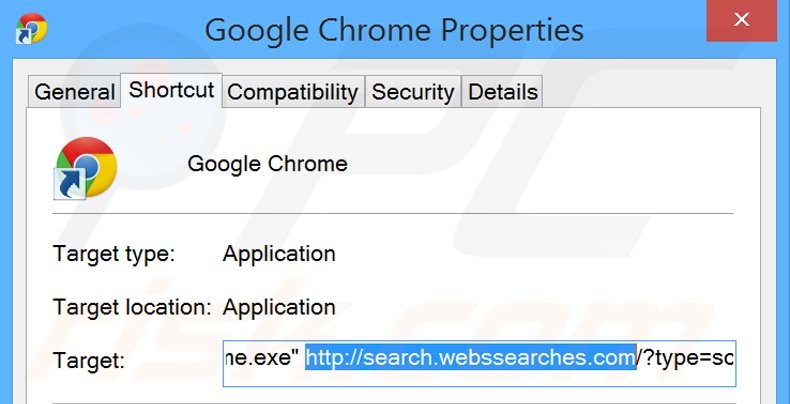Verwijder search.webssearches.com als doel van de Google Chrome snelkoppeling stap 2