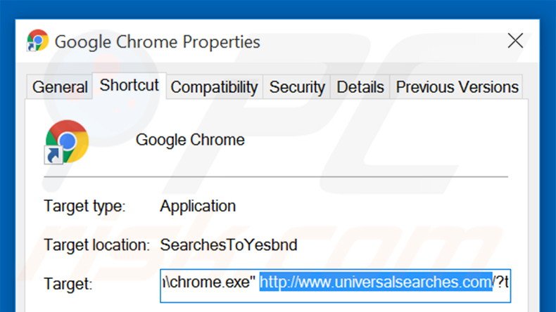 Verwijder universalsearches.com als doel van de Google Chrome snelkoppeling stap 2