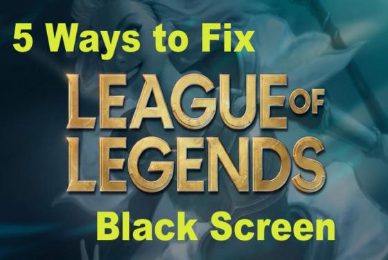 5 manieren om het zwarte scherm van League of Legends te repareren