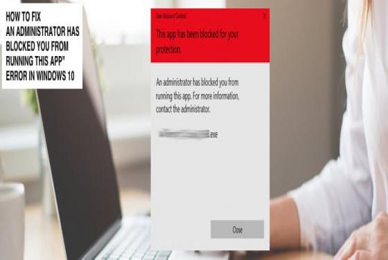 FIX: An administrator has blocked you from running this app