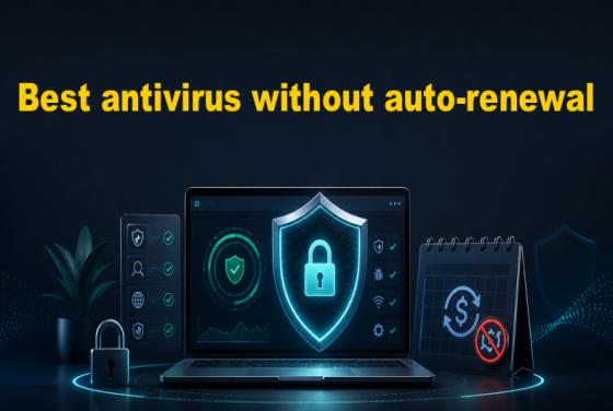 Beste antivirussoftware zonder automatische verlenging in 2026