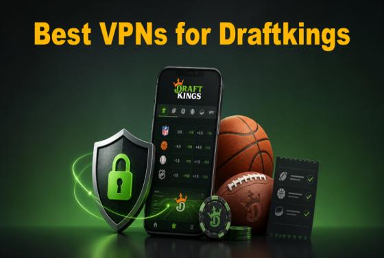 Beste DraftKings VPN voor 2026 | Eenvoudige gids
