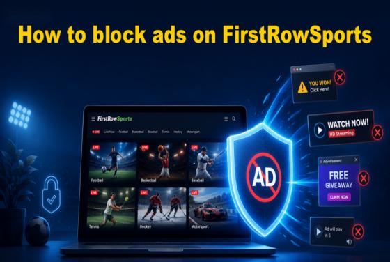 Advertenties blokkeren op FirstRowSports in 2026 | Eenvoudige handleiding