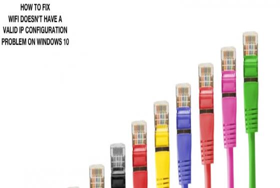 Hoe de foutmelding "Wifi heeft geen geldig IP-adres" op te lossen in Windows 10?